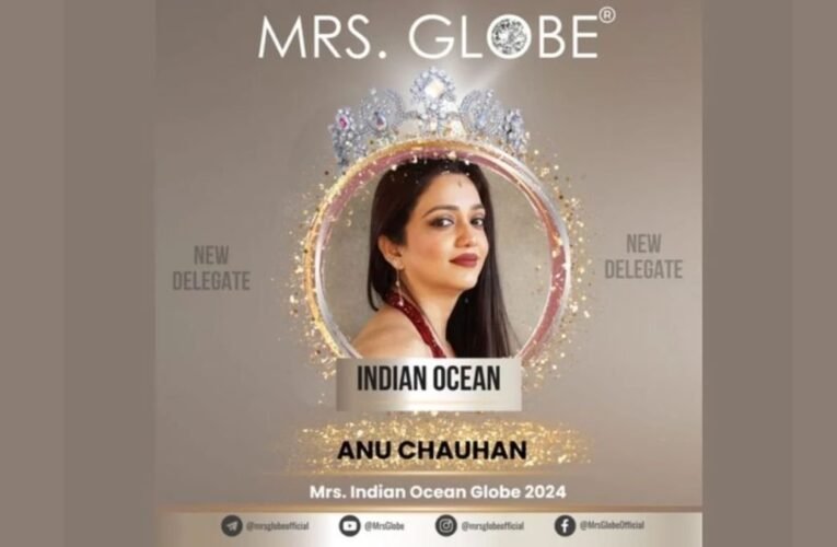 Anu Chauhan goes to Mrs Globe Pageant: Marvelous Mrs India Participant Takes on International Stage